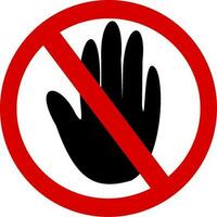 Don't touch please icon. No entry sign. Prohibition symbol. Do not enter sign. Replaceable vector design. Vector illustration