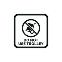 Do not use trolley packaging mark icon symbol vector