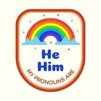 Pronouns sticker he him with rainbow cartoon style vector