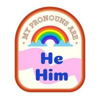 Pronouns sticker he him with rainbow cartoon styl vector