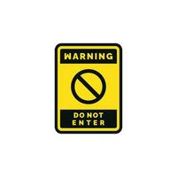 Do not enter caution warning symbol design vector