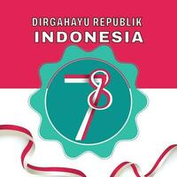 Hut RI 78th Republic Indonesia Independent Day vector