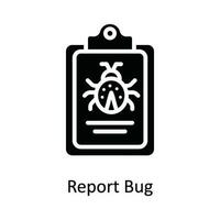 Report Bug Vector  solid Icon Design illustration. Cyber security  Symbol on White background EPS 10 File