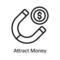 Attract Money Vector    outline  Icon Design illustration. Digital Marketing  Symbol on White background EPS 10 File