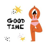 Body positive girl does yoga. The woman is standing in a funny pose. Sports and self-care. Flat illustration with lettering vector