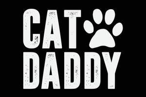 Cat Daddy Funny T-Shirt Design for Father's Day vector