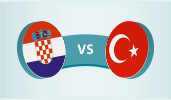 Croatia versus Turkey, team sports competition concept. vector