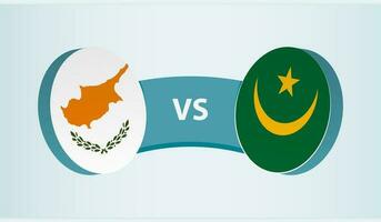 Cyprus versus Mauritania, team sports competition concept. vector