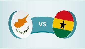 Cyprus versus Ghana, team sports competition concept. vector