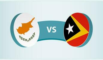 Cyprus versus East Timor, team sports competition concept. vector