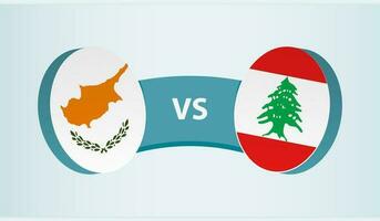 Cyprus versus Lebanon, team sports competition concept. vector