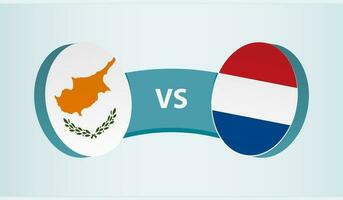 Cyprus versus Netherlands, team sports competition concept. vector