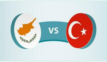 Cyprus versus Turkey, team sports competition concept. vector