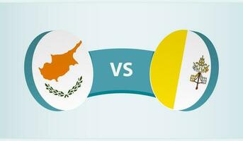 Cyprus versus Vatican City, team sports competition concept. vector