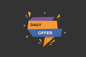 new daily offer, level, sign, speech, bubble  banner, vector