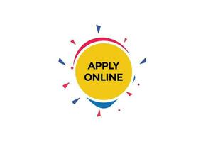 new apply online, level, sign, speech, bubble  banner, vector