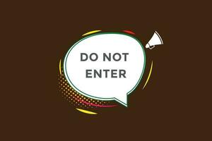 new do not enter, level, sign, speech, bubble  banner, vector