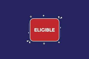 new eligible, level, sign, speech, bubble  banner, vector