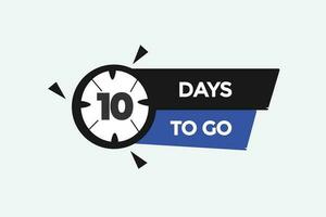 10 days, left countdown to go one time template,10 day countdown left banner label button vector