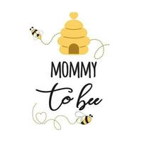 Baby shower invitation template with text Mommy to Bee decorated bee, heart hive Cute card design for girls boys with bees. Vector illustration. Banner for Mothers Day congratulation logo symbol sign