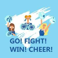 Go.Fight.Win.Cheer. Sport slogan lettering. Cheerleader girls with blue pompoms dancing to support football team during competition. Vector illustration on textured background.