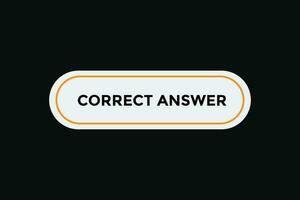 Correct answer button web banner templates. Vector Illustration