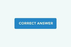 Correct answer button web banner templates. Vector Illustration