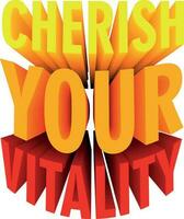 3D Quote Design About Health - Cherish Your Vitality vector