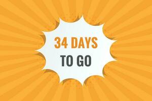 34 days to go text web button. Countdown left 34 day to go banner label vector