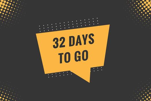 32 dias a Vamos texto web botón. cuenta regresiva izquierda 32 día a Vamos bandera etiqueta vector