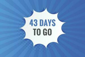 43 days to go countdown template. 43 day Countdown left days banner design vector