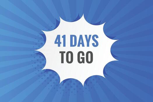 41 dias a Vamos cuenta regresiva modelo. 41 día cuenta regresiva izquierda dias bandera diseño vector