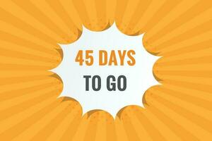 45 days to go countdown template. 45 day Countdown left days banner design vector