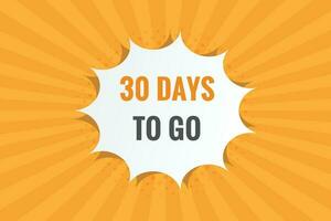 30 days to go text web button. Countdown left 30 day to go banner label vector