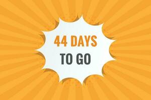 44 days to go countdown template. 44 day Countdown left days banner design vector