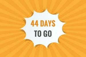 44 days to go countdown template. 44 day Countdown left days banner design vector