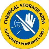 Chemical Storage Area Authorized Personnel Only Symbol Sign vector