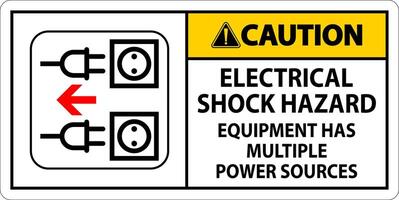 Caution Sign Electrical Shock Hazard, Equipment Has Multiple Power Sources vector