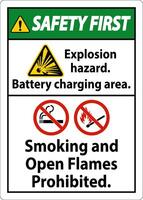 Safety First Sign Explosion Hazard, Battery Charging Area, Smoking And Open Flames Prohibited vector