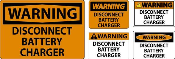 Warning Sign Disconnect Battery Charger On White Background vector