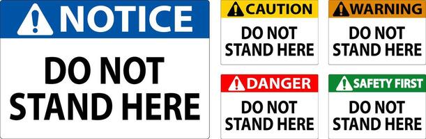 Danger Sign Do Not Stand Here On White Background vector