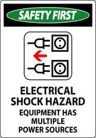 Safety First Sign Electrical Shock Hazard, Equipment Has Multiple Power Sources vector