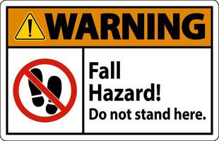 Warning Sign Fall Hazard, Do Not Stand Here On White Background vector