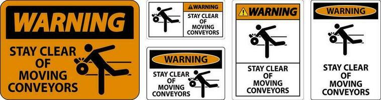 Warning Sign Moving Conveyors Stay Clear vector