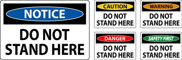 Danger Sign Do Not Stand Here On White Background vector