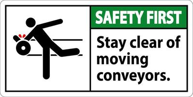 Safety First Sign Moving Conveyors Stay Clear vector