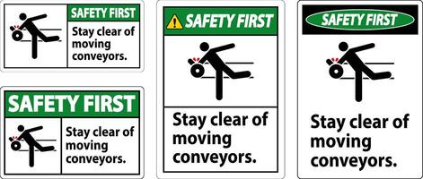 Safety First Sign Moving Conveyors Stay Clear vector