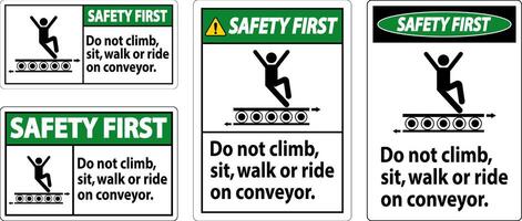 Safety First Sign Do Not Climb Sit Walk Or Ride on Conveyor vector