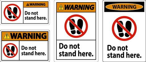 Warning Sign Do Not Stand Here On White Background vector