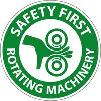 Safety First Sign Rotating Machinery Keep Hands Away vector